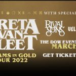 Greta Van Fleet- Dreams In Gold Tour