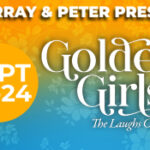 Golden Girls: The Laughs Continue